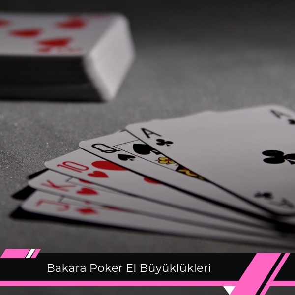 Bakara Poker El Büyüklükleri 